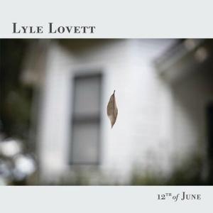 آلبوم: 12th of june Lyle Lovett
