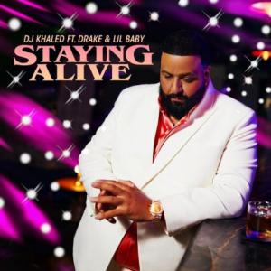 تک موزیک: Staying alive Drake ft. Dj Khaled ft. Lil Baby