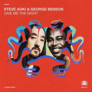 تک موزیک: Give me the night Steve Aoki ft. George Benson