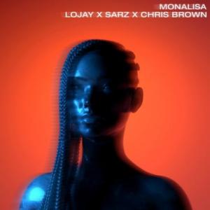 تک موزیک: Monalisa Chris Brown ft. Lojay ft. Sarz