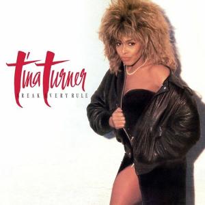 آلبوم: Break every rule (2022 remaster) Tina Turner