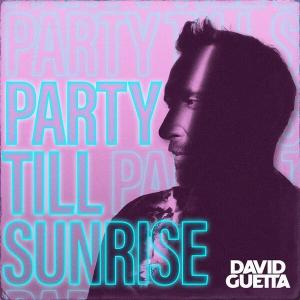 آلبوم: Party till sunrise David Guetta