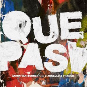 تک موزیک: Que pasa Armin Van Buuren ft. Francis ft. D Angello