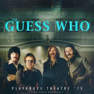 آلبوم: Playhouse theatre 75 (live) The Guess Who