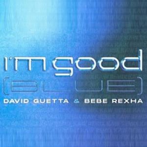 تک موزیک: Im good - blue David Guetta ft. Bebe Rexha