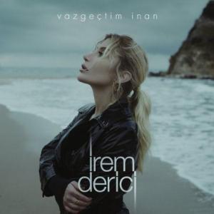 تک موزیک: Vazgectim inan Irem Derici