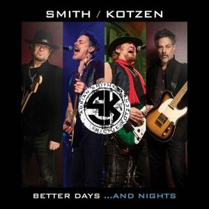 آلبوم: Better days...and nights Smith ft. Kotzen
