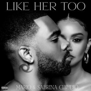 تک موزیک: Like her too Mario ft. Sabrina Claudio