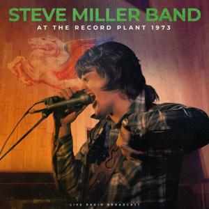 آلبوم: At the record plant 1973 (live) Steve Miller Band