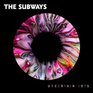 آلبوم Uncertain Joys The Subways