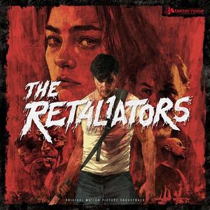 آلبوم The Retaliators (Music from the Motion Picture) The Retaliators
