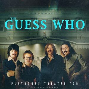 آلبوم Playhouse Theatre 75 (live) The Guess Who